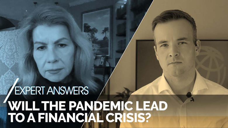 Expert Answers: Will the pandemic lead to a financial crisis?